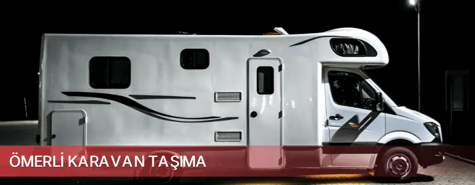 Ömerli İlçemi Karavan Taşıma